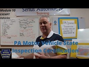 What are exempt vehicles? PA Motor Vehicle State Inspection Re-Certification Training