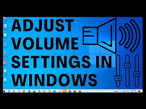 How To Adjust Volume Settings In Windows