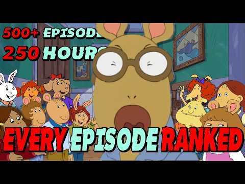I RANKED EVERY Episode of Arthur