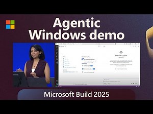 Agentic Windows Demo: Microsoft Build 2025