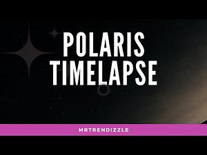 4K Time lapse of Polaris