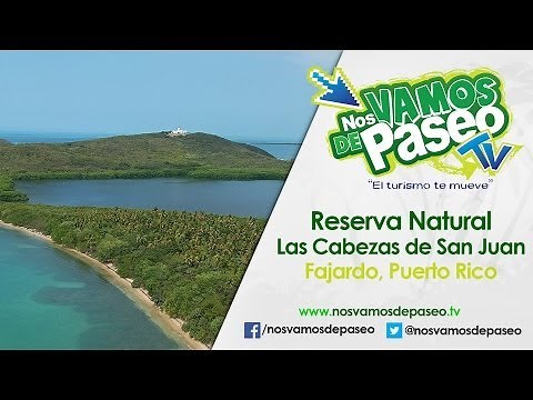 Reserva Natural Las Cabezas de San Juan, Fajardo, P.R.