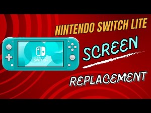 Nintendo Switch Lite Screen Repair – Step-by-Step Guide