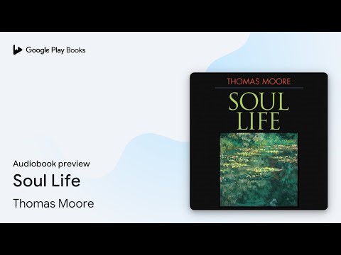 Soul Life by Thomas Moore · Audiobook preview
