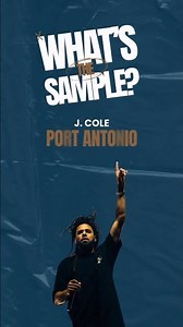 J Cole - Port Antonio (What's The Sample?)