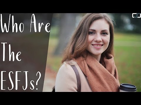 Who Are The ESFJs (The Cavalier)? | ESFJ Cognitive Functions | CS Joseph