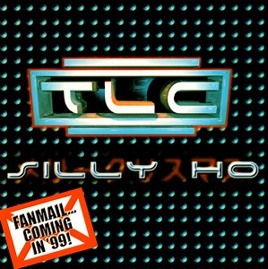 TLC - Silly Ho