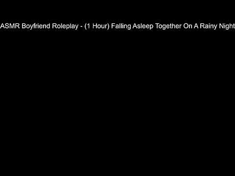 ASMR Boyfriend Roleplay - (1 Hour) Falling Asleep Together On A Rainy Night #69