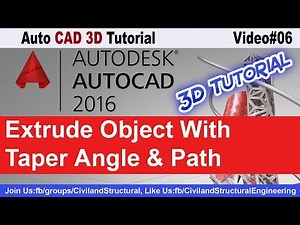 How to Extrude Object With Taper Angle & Path in Auto CAD2016 3D V#06