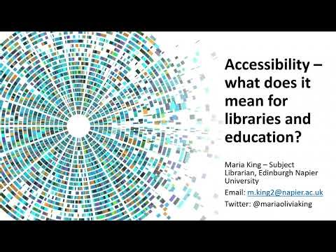 Maria King: Accessibility – what does it mean for libraries and education?