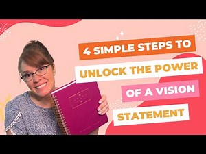 Unlock the Power of a Vision Statement in 4 Simple Steps | Find Focus and Intentionality