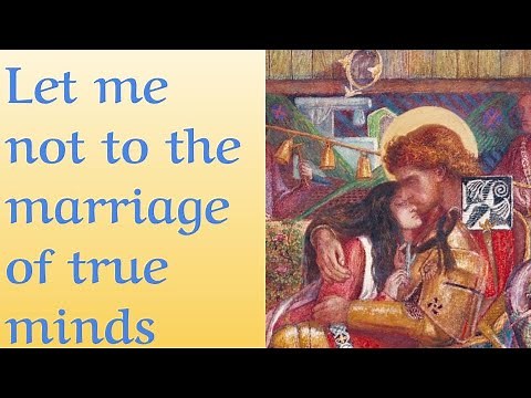 Shakespeare's Greatest Love Poem: Let me not to the marriage of true minds