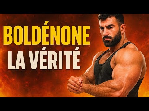💉 BOLDENONE (EQUIPOISE) – LA VÉRITÉ QUE PERSONNE NE DIT !