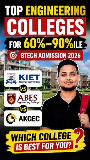 Top Engineering Colleges for 60%–90%ile 🎯 | KIET vs ABES vs AKGEC | BTech Admission 2026