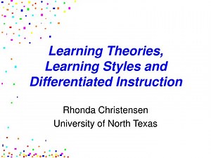 Learning Theories, Learning Styles and Differentiated Instruction - SlideServe