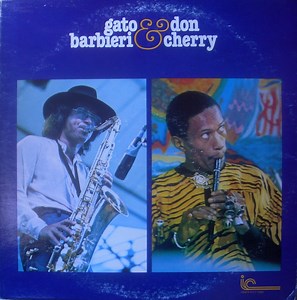 Gato Barbieri & Don Cherry - Gato Barbieri & Don Cherry