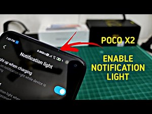 Poco X2: Enable Notification LED Light [ 100% Working ]