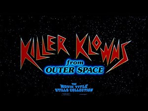 Killer Klowns from Outer Space (1988) title sequence