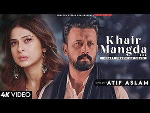Khair Mangda Main Teri Rabba Se Yaara Atif Aslam | Shivin Narang, Jennifer Winget | Khair Mangda
