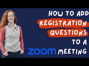How to add zoom registration questions to a zoom meeting