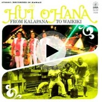 Hui Ohana | Lyrics, Song Meanings & Music Videos