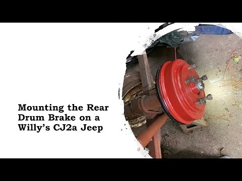 Mounting Rear Brake Drum on a Willy's CJ2A Jeep with a Dana 41.