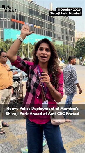 Heavy Police Deployment at Mumbai's Shivaji Park Ahead of Anti-CEC Protest | The Quint
