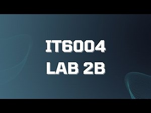 IT6004 Lab 2B - Linux (make, move, and delete directories and files)
