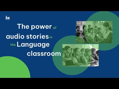 The power of audio stories in the language classroom | IT for Change
