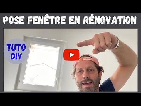 Poser une fenêtre « Rénovation » #DIY