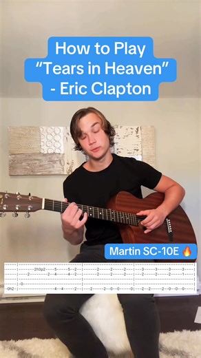 10K views · 88 reactions | How to Play “Tears in Heaven” - Eric Clapton  #martinguitar #mymartinmoment with my Martin SC-10E | Guitar Dave | Facebook