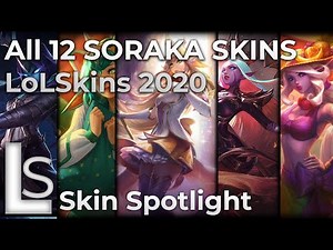 ALL Soraka skins INCLUDING PRESTIGE Star Guardian - Skin Spotlight 2020 - League of Legends
