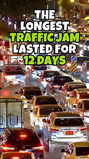 The longest traffic jam in history lasted 12 DAYS!