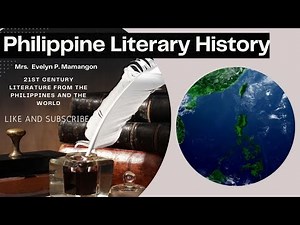 21st Century Literature from the Philippines and the World: Philippine Literary History