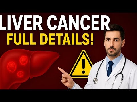 Liver Cancer – Causes, Symptoms, Treatment & Prevention | Full Details Explained