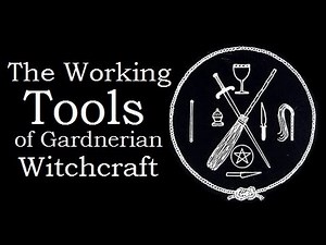 The Working Tools of Gardnerian Witchcraft
