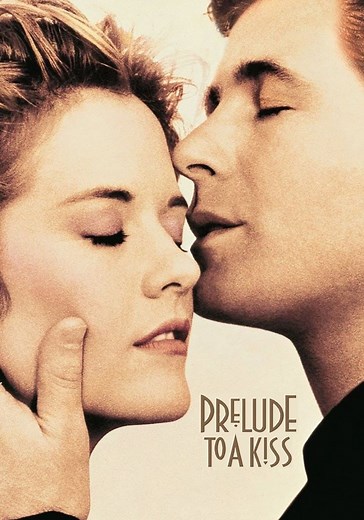 Prelude to a Kiss streaming: where to watch online?