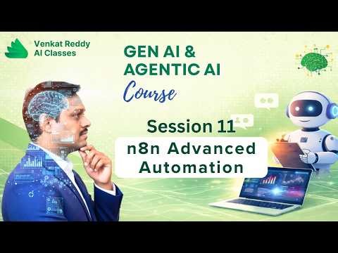 GenAI & Agentic AI | Video 11 | n8n Advanced Automation | Venkat Reddy AI Classes