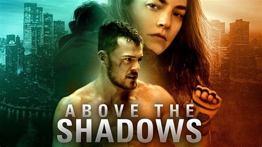 Above the Shadows (2019)