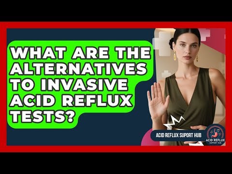 What Are The Alternatives To Invasive Acid Reflux Tests? - Acid Reflux Support Hub