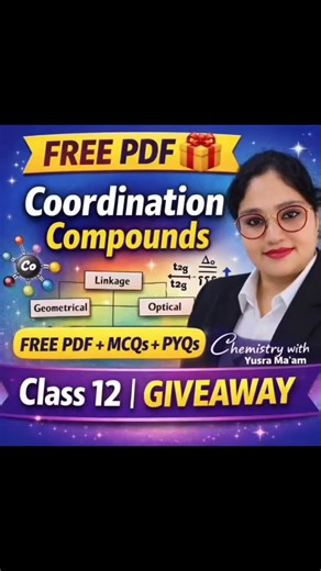 Chemistry with Yusra | 🎁 GIVEAWAY ALERT – Coordination Compounds (Class 12) 🎁 Agar aapko naming + isomerism + CFT me confusion hota hai… to ye FREE Master Pack... | Instagram