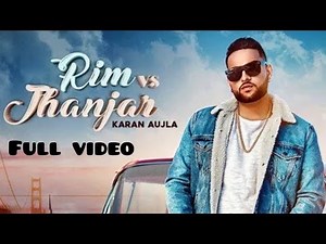 Rim vs Jhanjar - Karan Aujla (Full Hd Song) Deep Jandu | Sukh Sanghera | Latest Punjabi song 2019