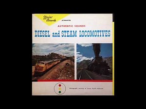Major Records Authentic Sound Effects: Diesel and Steam Locomotives (Side 2)