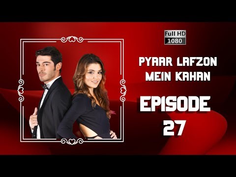 Pyaar Lafzon Mein Kahan - Episode 27