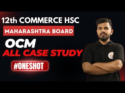 12th commerce | Ocm | All Chapters Case Study | HSC Board 2026