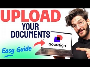 How to UPLOAD DOCUMENTS to DocuSign (Step by Step)