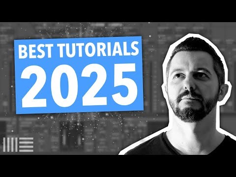 BEST TUTORIALS 2025 | ABLETON LIVE