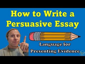 Persuasive Essay Writing Lesson | How to Present Evidence in an Argumentative Essay