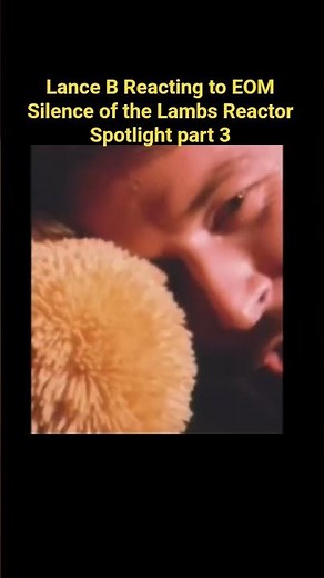 Lance B Reacting to EOM Silence of the Lambs Reactor Spotlight part 3/ Shag Daddy #funny
