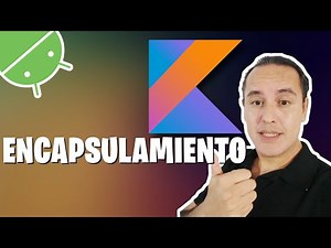 Encapsulamiento y métodos accesores(setter y getters) en Kotlin (Curso de Kotlin desde cero [61])👈👈👈